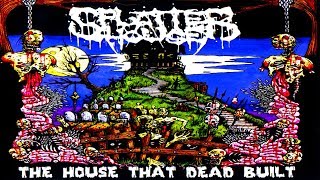 SPLATTERHOUSE - The House That Dead Built [Full-length Album] Death Metal/Grindcore