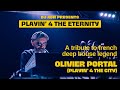 PLAYIN 4 THE ETERNITY A Tribute To Olivier Portal Playin 4 The City Mixed By DJ ADN