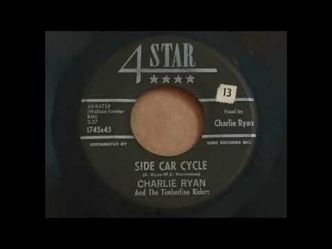 Charlie Ryan and The Timberline Riders - Side Car Cycle