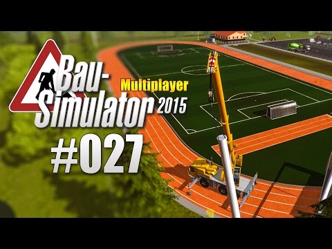 Bau-Simulator 2015 Gold Multiplayer #027 - Flutlicht-Masten fertig!