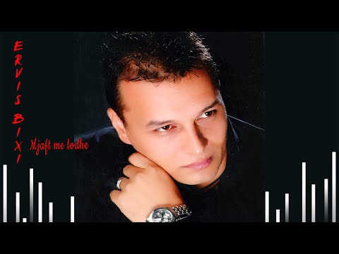 Ervis Bixi - Mjaft me lodhe