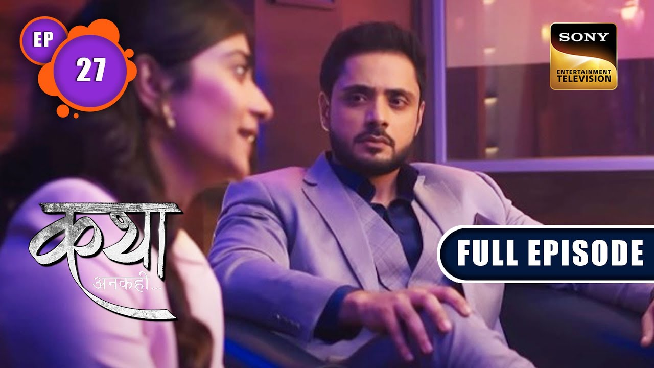 Viaan Ka Naya Offer | Katha Ankahee | Ep 27 | Full Episode | 10 Jan 2023