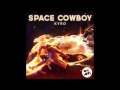 Kyro - Space Cowboy 