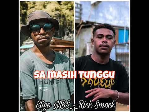 SA MASIH TUNGGU_-_Eligo NBS_-_Rick_-_Smock official audio