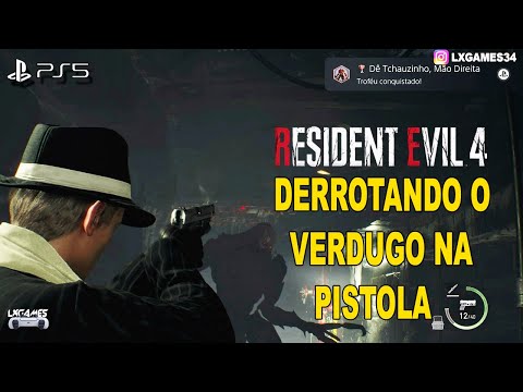 RESIDENT EVIL 4 REMAKE: DERROTANDO VERDUGO NA PISTOLA!!!