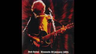 Bob Dylan / Bob Dylan&#39;s dream / Acoustic Brussels 1991