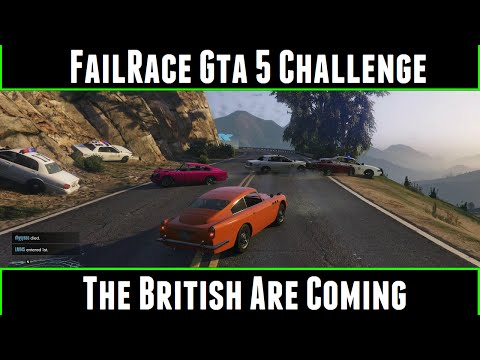 FailRace Gta 5 Challenge The British Are Coming