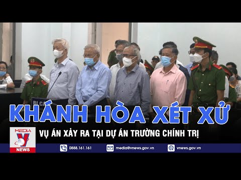 Khánh Hòa xét xử vụ án xảy ra tại dự án trường Chính trị - VNEWS