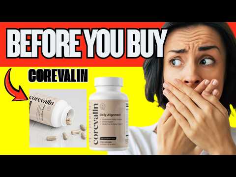 🔥 COREVALIN HONEST REVIEW - DOES IT REALLY WORK OR IS IT A SCAM? INGREDIENTS AND BENEFITS