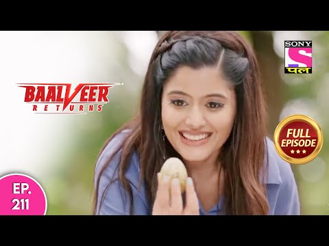 Baalveer Returns | Full Episode | Episode 211 | 24th April, 2021