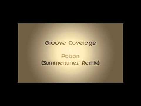 Groove Coverage - Poison (Summertunez! Remix)