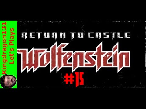Return to Castle Wolfenstein part 15: Trainyard