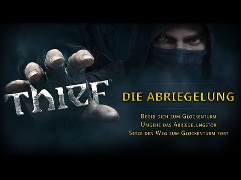 Thief Walkthrough - Die Abriegelung