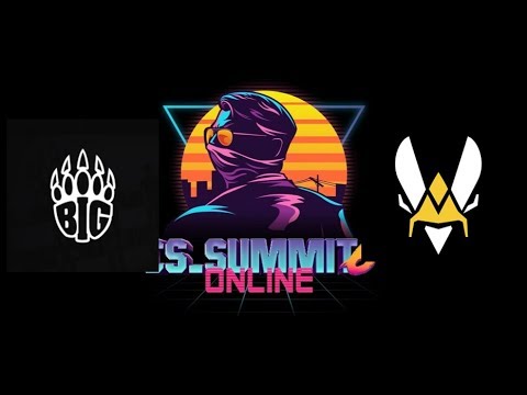 [LIVE] BIG vs TEAM VITALITY: CS Summit 6 Online Europe - GRAND FINAL - BO5