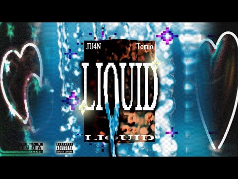 JU4N - LiQuid feat. Tomio (prod. JU4N) [Official visual]