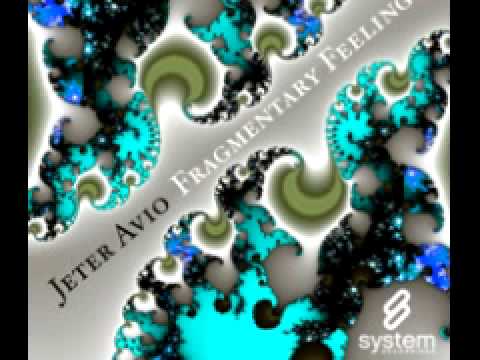 Jeter Avio 'Fragmentary Feelings' (Ivan Khurtin Remix)