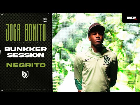 NEGRITO - BUNKKER SESSION : FREESTYLE JOGA BONITO