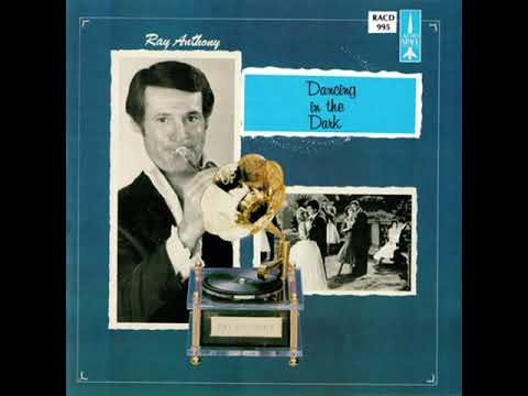 Ray Anthony - Dancing in the Dark