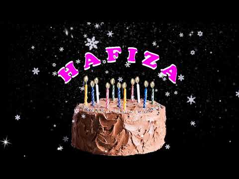 HAFIZA HAPPY BIRTHDAY TO YOU