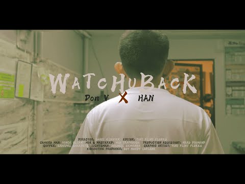 Watch'U'Back - Don V x HAN (Official Music Video)