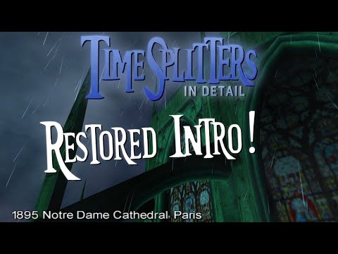 TimeSplitters 2: Restoring Notre Dame's Missing Intro Cutscene!