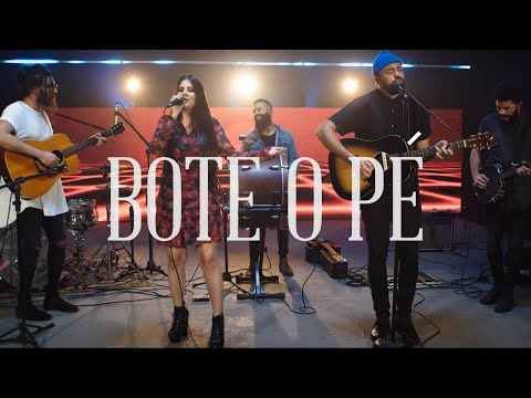 Bote o Pé   Projeto Norte ft.Ane Alma