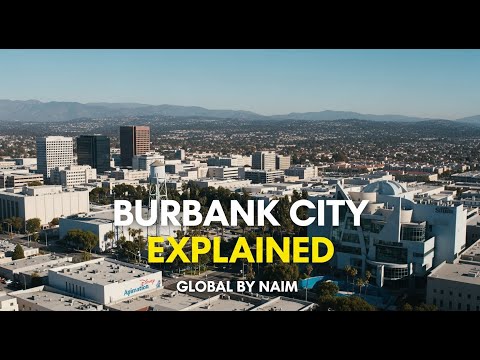 Burbank City EXPOSED Global Expert Naim Reveals California's Media Capital Secrets