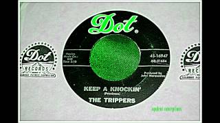 THE TRIPPERS - KEEP A KNOCKIN'