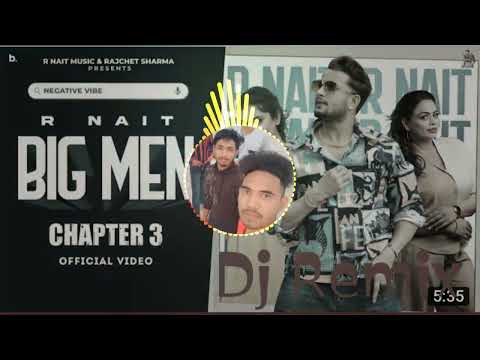 Big Men Chapter 3 Remix song 2022 New punjabi song Remix 2022 big men Chapter 3 R nait remix song