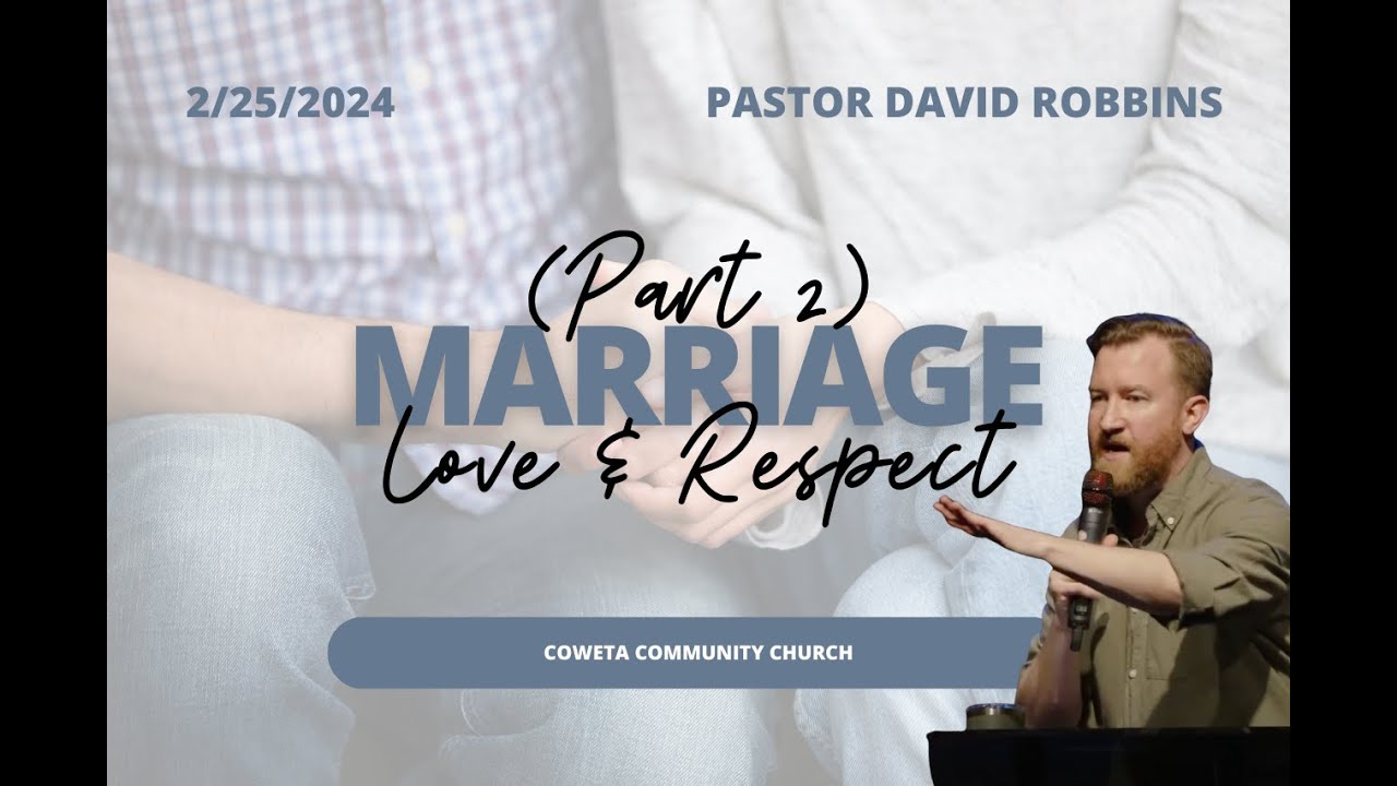 Marriage: Love & Respect pt. 1