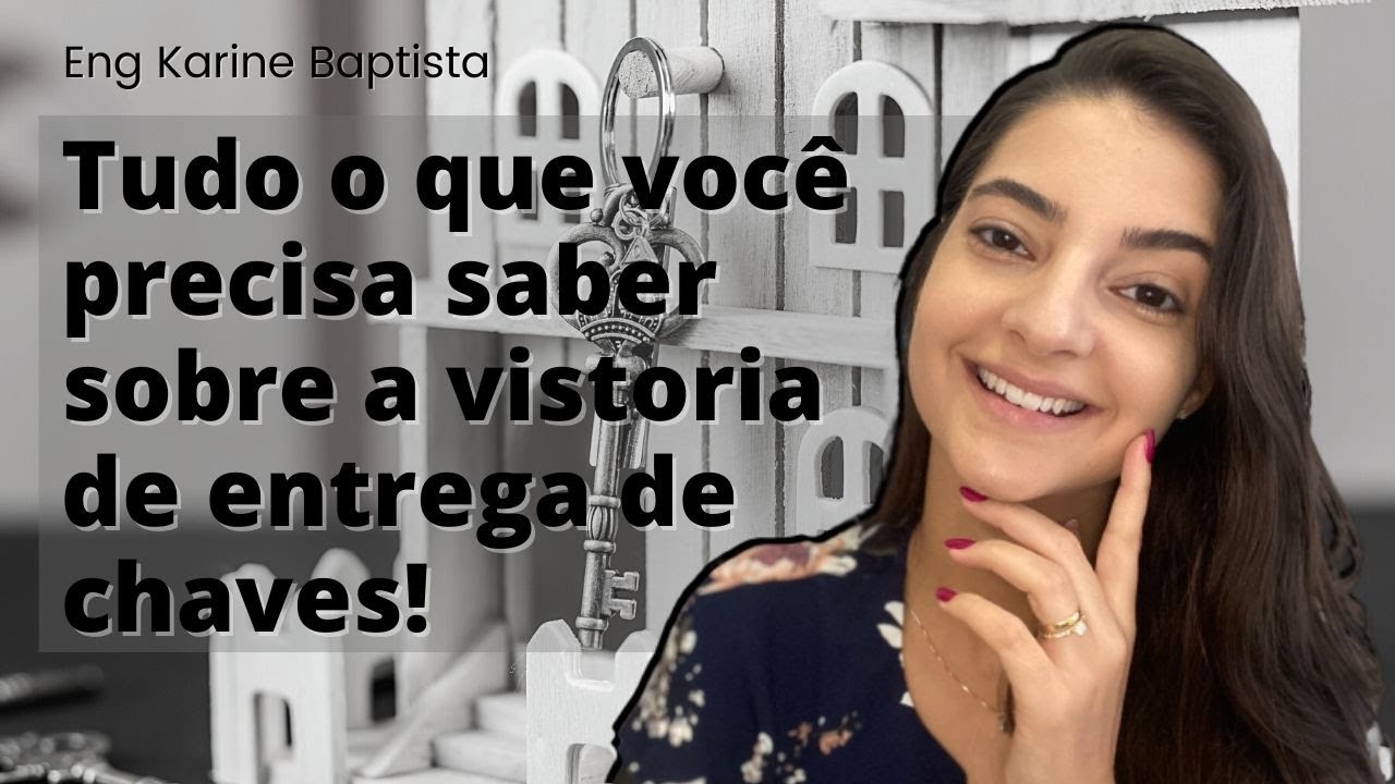 Tudo o que você precisa saber sobre a vistoria de entrega de chaves!