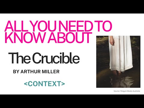 ALL YOU NEED TO KNOW-THE CRUCIBLE CONTEXT (HSC)