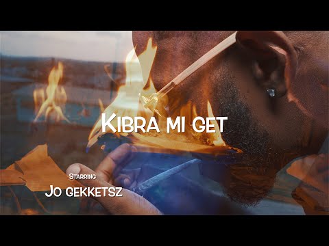 JO GEKKETSZ - KIBRA MI GET (OFFICIAL VIDEO)
