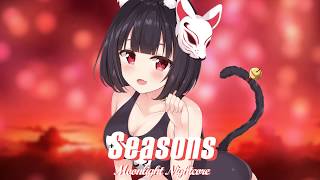 Nightcore - Rival x Cadmium ft. Harley Bird - Seasons (Futuristik &amp; Whogaux Remix)