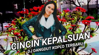 Download lagu DJ DANGDUT KOPLO TERBARU CINCIN KEPALSUAN ELVI SUKAESIH mp3
