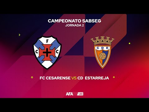 FC CESARENSE vs CD ESTARREJA - JORNADA 2