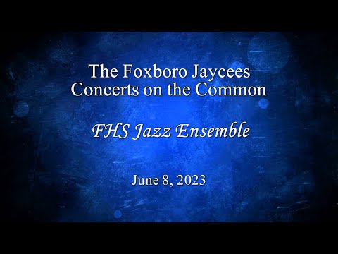 Thumbnail for Jaycees Concert on the common: FHS Jazz Ensemble 6/8/23
