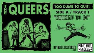 The Queers - &quot;Nothing To Do&quot;