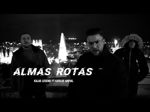 KALAS Y LEGEND FT.KARLOS ANIMAL - ALMAS ROTAS [PROD.DISTRICT]