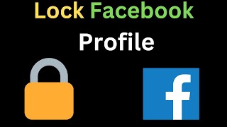 How to Lock Your Facebook Profile on Laptop / Desktop
