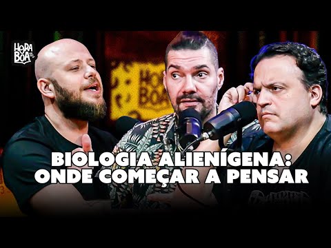 Biologia Alienígena: Onde Começar a Pensar - Hora Boa Podcast