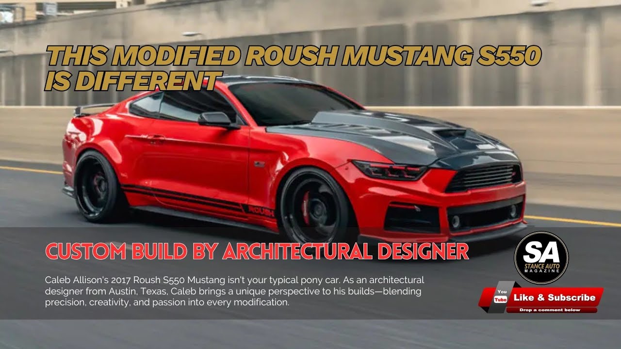 2017 Roush S550 Mustang - Unique Custom Modifications & Owner's Story | Austin TX Build