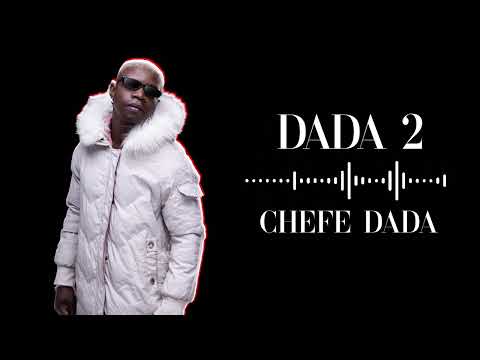 DADA 2 - CHEFE DADA (audio official)