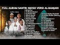 TERBARU Full Album Sholawat Santri Njoso Versi Hadroh Al Banjari 2021 TANPA IKLAN