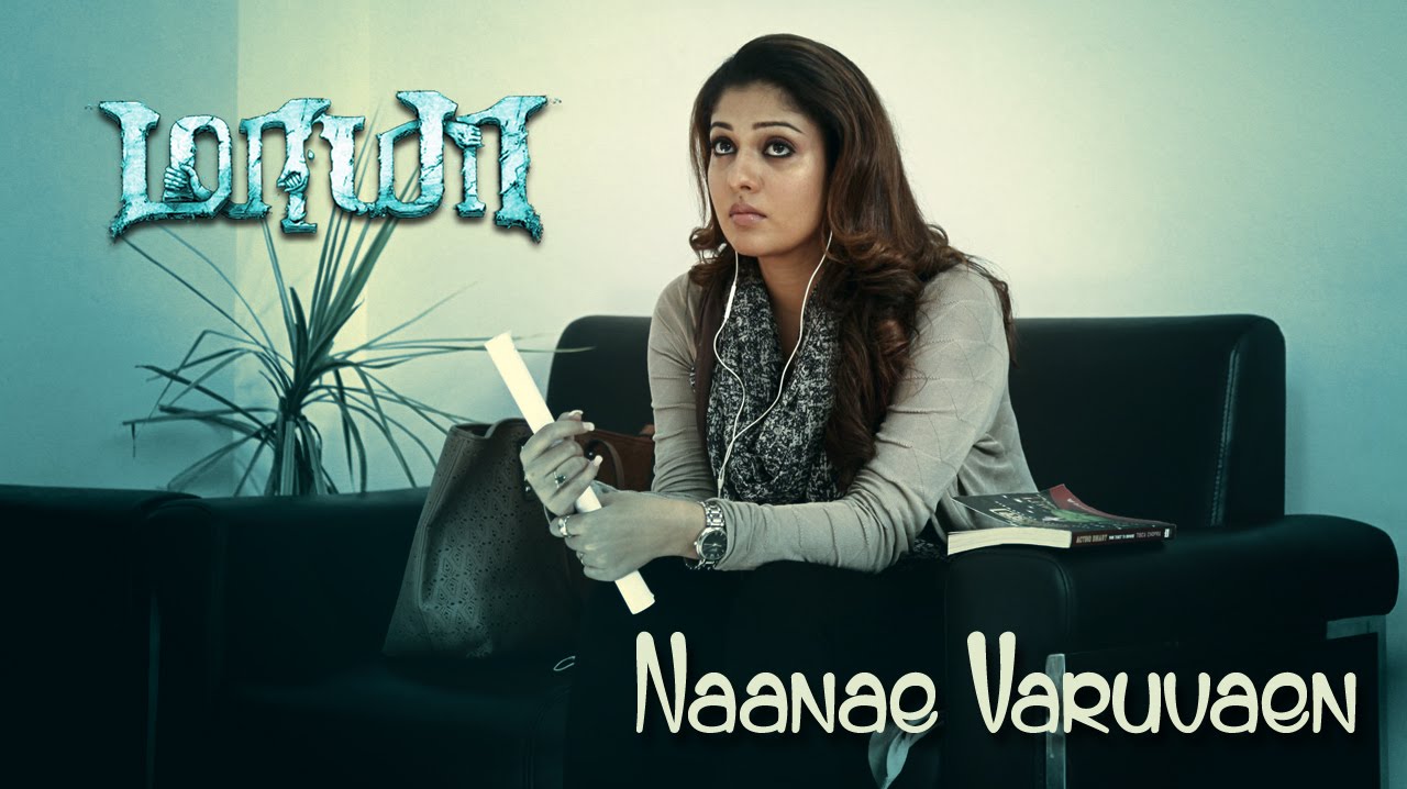 Naane Varuven Lyrics  | Maya | Aari | Swetha Mohan | Ron Ethan Yohann