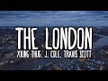 Young Thug - The London (Clean - Lyrics) ft. J. Cole & Travis Scott Young Thug - The London (Clean - Lyrics) ft. J. Cole & Travis Scott