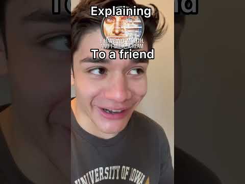 Explaining I have no mouth and I must scream to a friend #senpapi #scifi #shortstory #gaming