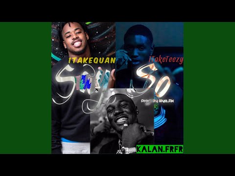 Say So (feat. 1taketeezy & Kalan.Frfr)