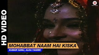 Mohabbat Naam Hai Kiska - Dil Kitna Nadan Hai  Kum