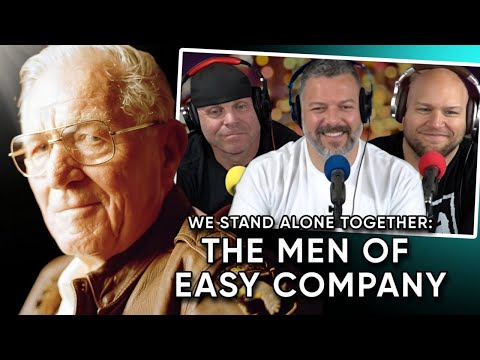 We Stand Alone Together The Men of Easy Company reaction